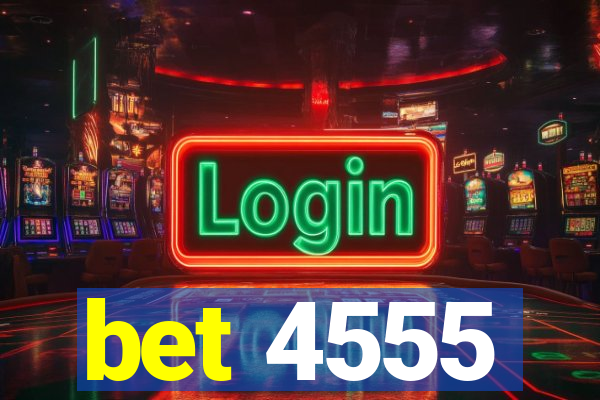 bet 4555